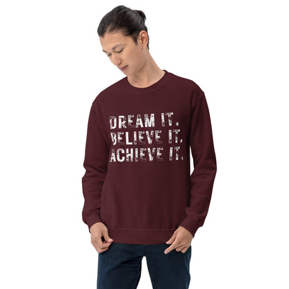 Essential Crew Neck Sweatshirt - Dream it. Believe it. Achieve it.