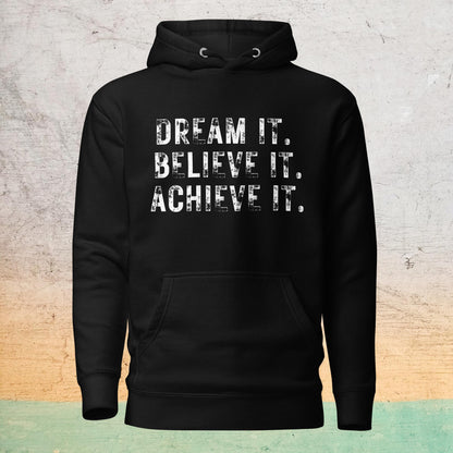 Sweat à capuche Sélect - Dream it. Believe it. Achieve it.