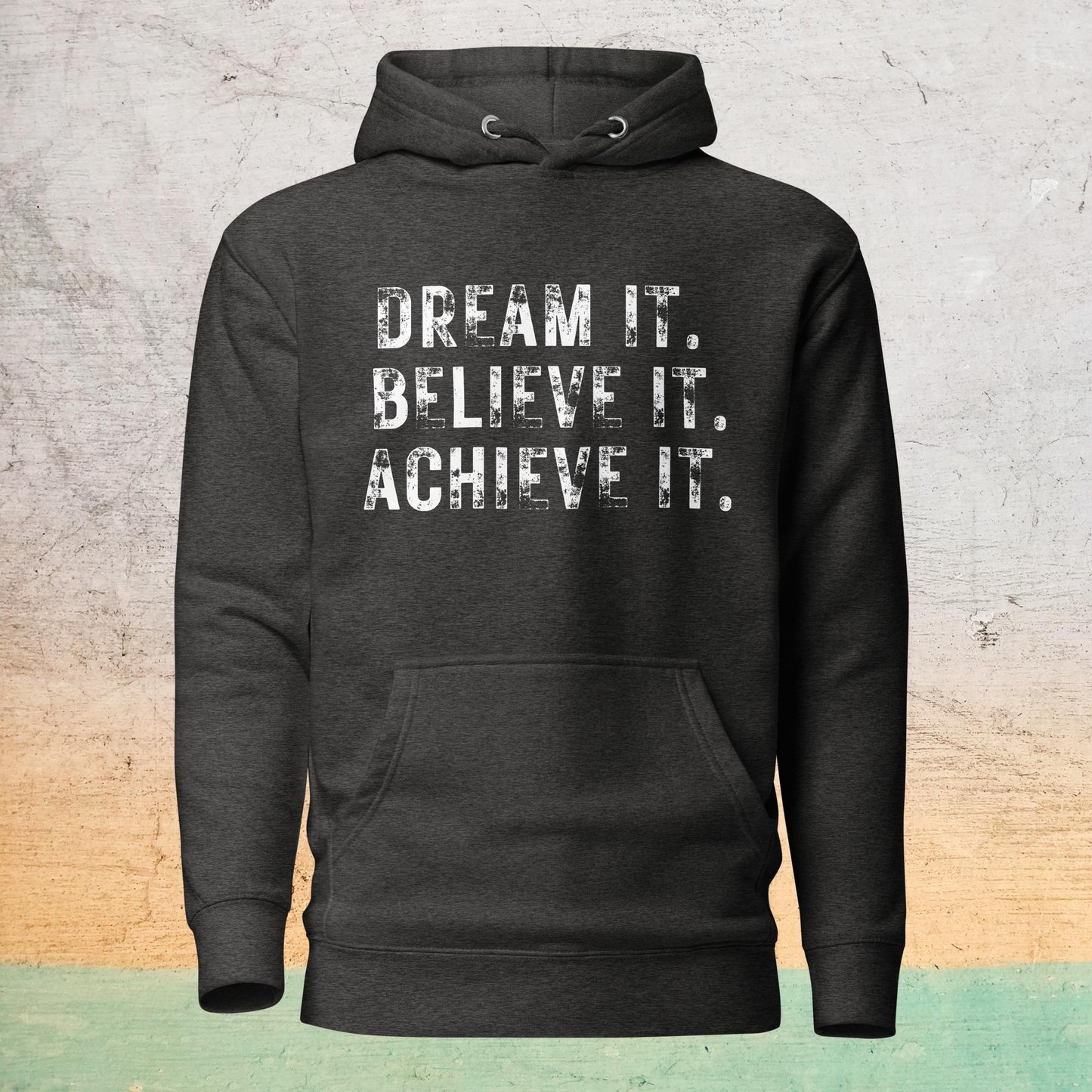 Sweat à capuche Sélect - Dream it. Believe it. Achieve it.