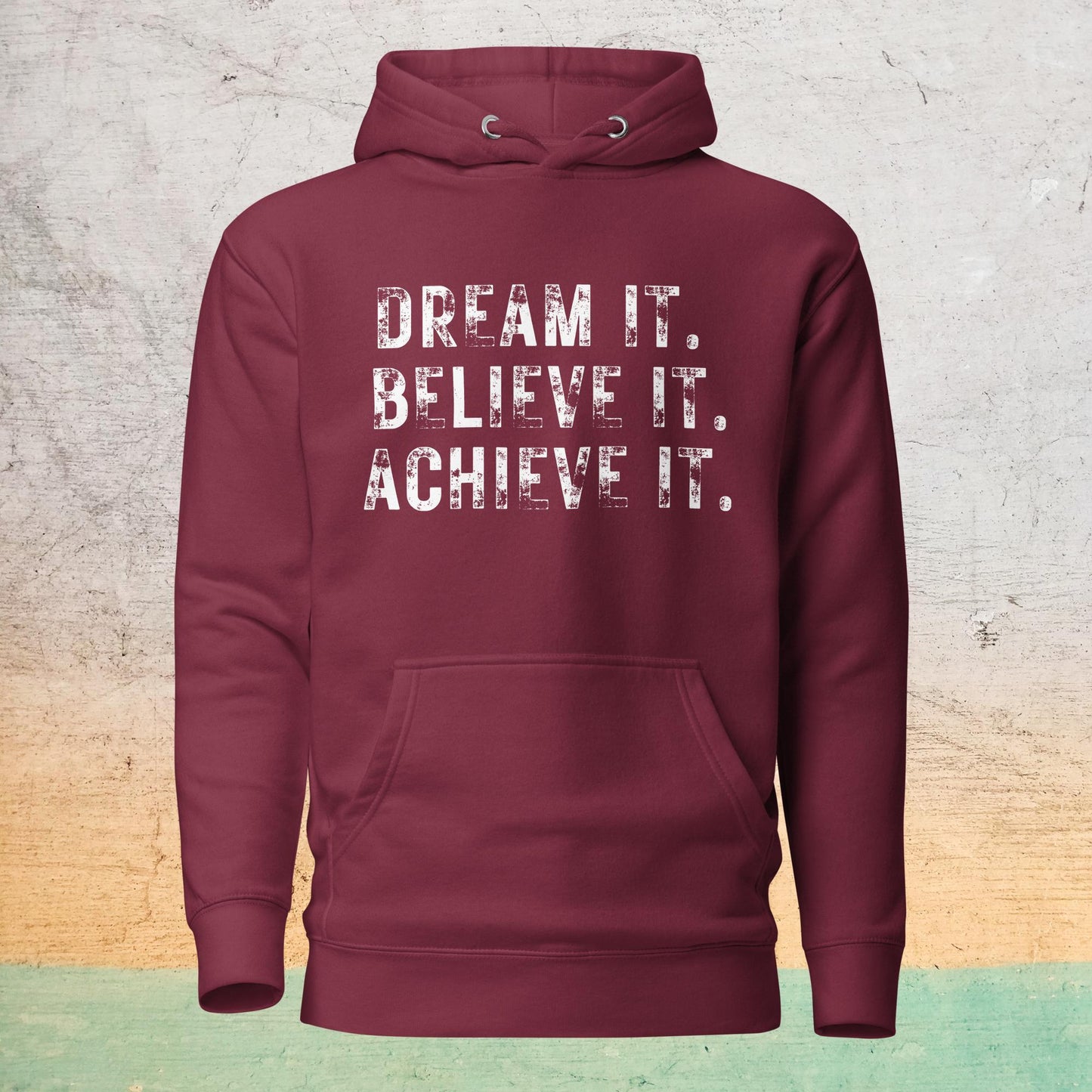 Sweat à capuche Sélect - Dream it. Believe it. Achieve it.