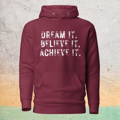 Sweat à capuche Sélect - Dream it. Believe it. Achieve it.