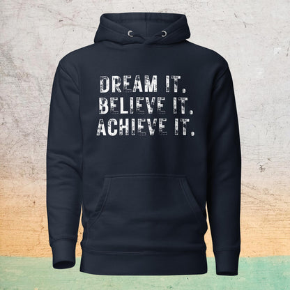 Sweat à capuche Sélect - Dream it. Believe it. Achieve it.