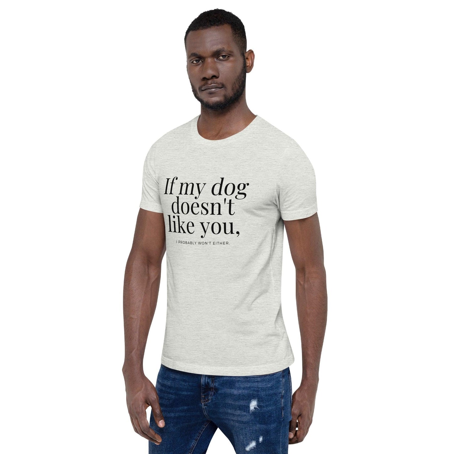 T-Shirt Sélect à col rond - If my dog doesn't like you (pâle)