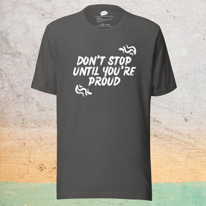 Premium Crew Neck T-Shirt - Don't stop until you're proud