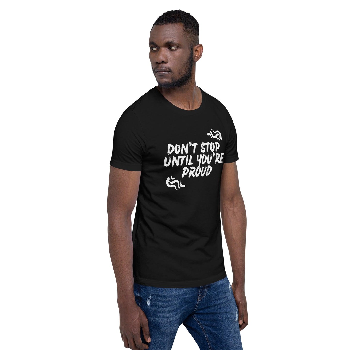 Premium Crew Neck T-Shirt - Don't stop until you're proud