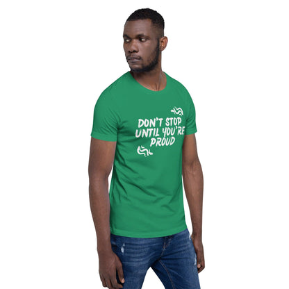 Premium Crew Neck T-Shirt - Don't stop until you're proud