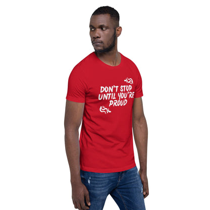 Premium Crew Neck T-Shirt - Don't stop until you're proud