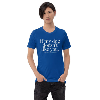 Premium Crew Neck T-Shirt - If my dog doesn't like you (dark)