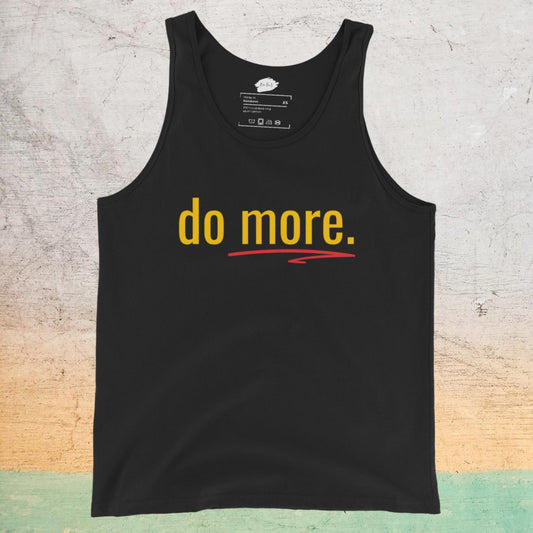 Premium Unisex Tank Top - Do More