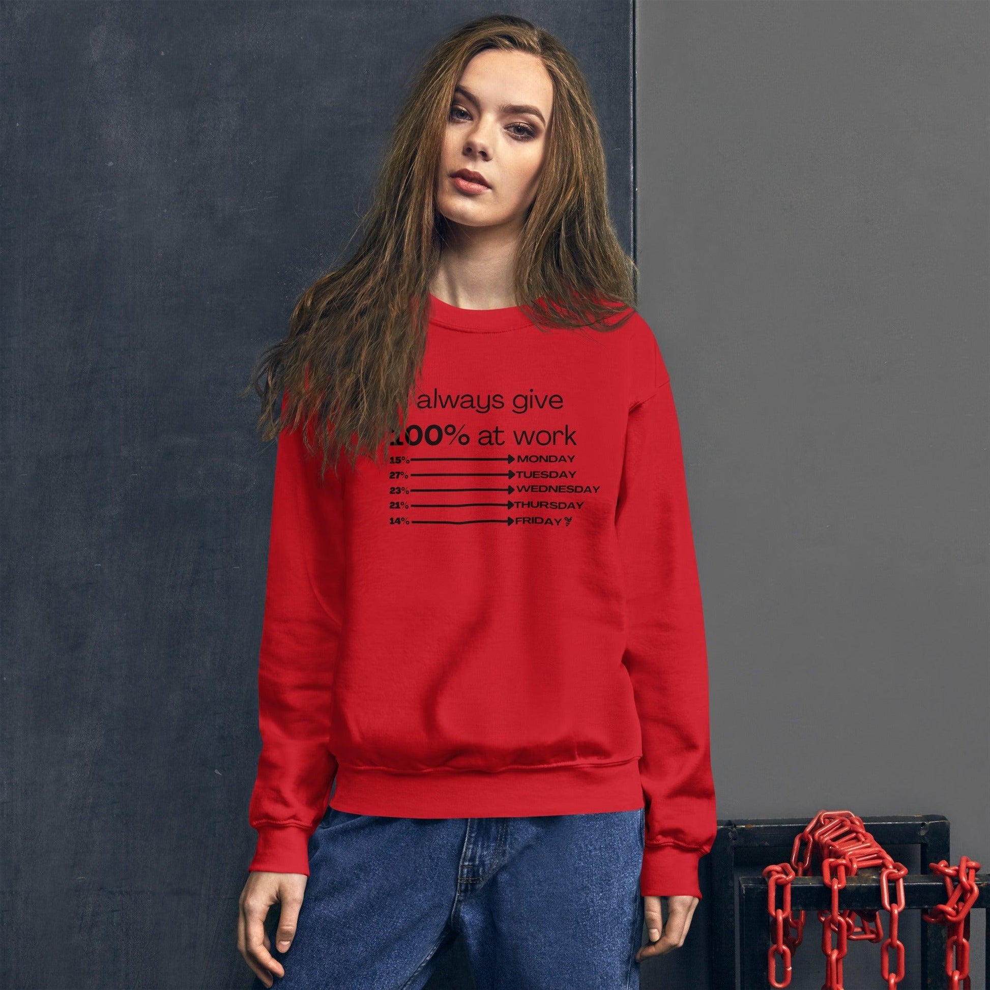 I Always Give 100% Unisex Sweatshirt | Sweatshirts | Bee Prints