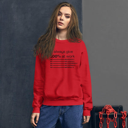 I Always Give 100% Unisex Sweatshirt | Sweatshirts | Bee Prints