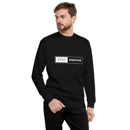 Premium Crew Neck Sweatshirt - Stay Positive