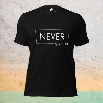 Premium Crew Neck T-shirt - Never Give Up