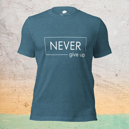 Premium Crew Neck T-shirt - Never Give Up